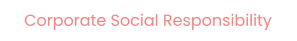 Corporate Social Responsibility